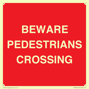 BEWARE PEDESTRIANS CROSSING